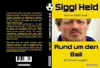 Siggi Held - Rund um den Ball
